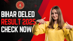 Bihar Deled Result 2025 Out – बिहार डीएलएड रिजल्ट 2025 जारी हुआ, 1 क्लिक में चेक करें