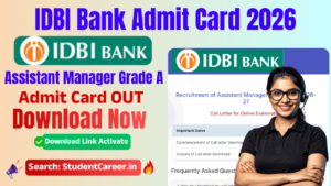 IDBI Bank Assistant Manager Grade A Admit Card 2026